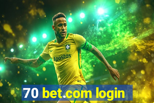 70 bet.com login